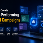How to Create High-Performing AI Ad Campaigns